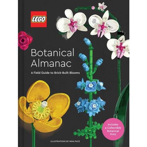 LEGO BOTANICAL ALMANAC A FIELD GUIDE TO BRICK BUILT BLOOMS HC