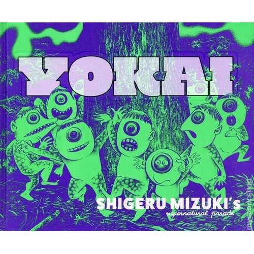 YOKAI SHIGERU MIZUKIS SUPERNATURAL PARADE HC