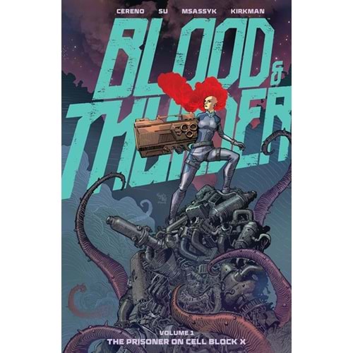 BLOOD & THUNDER VOL 1 THE PRISONER ON CELL BLOCK X TPB EJ SU COVER