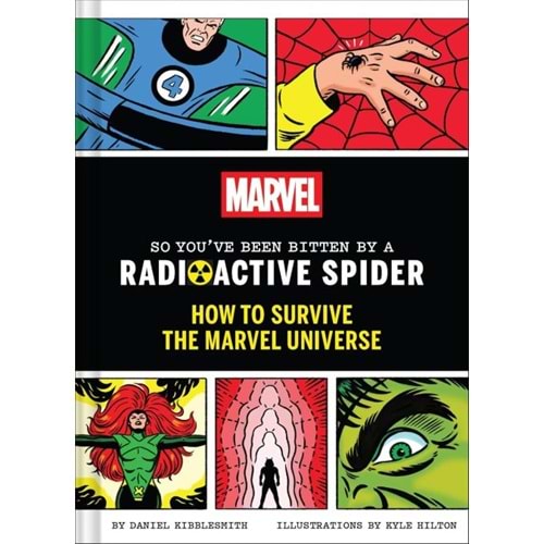 MARVEL SO YOUVE BEEN BITTEN BY A RADIOACTIVE SPIDER HOW TO SURVIVE THE MARVEL UNIVERSE HC