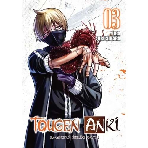 TOUGEN ANKİ LANETLİ İBLİS SOYU CİLT 3