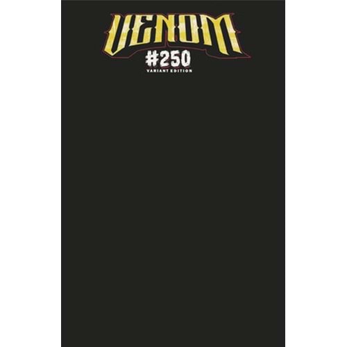 VENOM #250 BLACK BLANK VARIANT