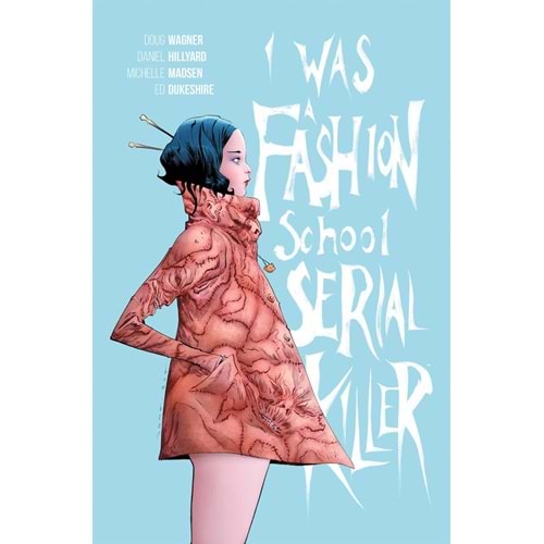 I WAS A FASHION SCHOOL KILLER TPB