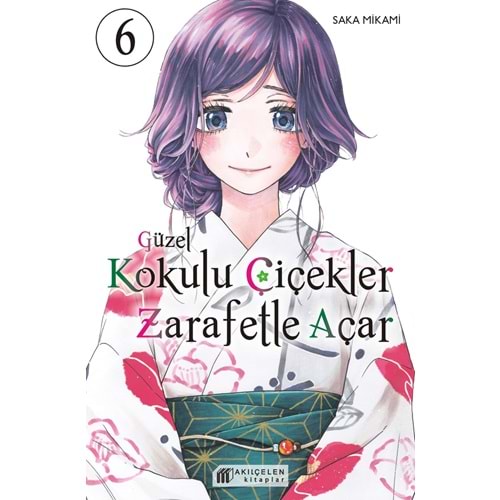 GÜZEL KOKULU ÇİÇEKLER ZARAFETLE AÇAR CİLT 6