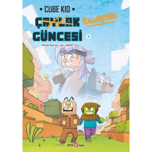 CUBE KID ÇAYLAK SAVAŞÇININ GÜNCESİ CİLT 2