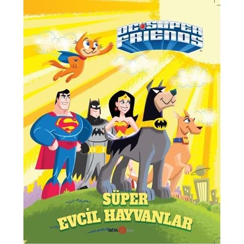 DC SUPER FRIENDS SÜPER EVCİL HAYVANLAR