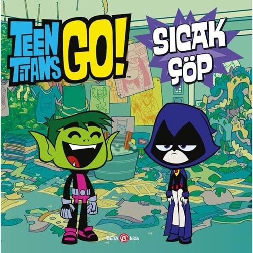 TEEN TITANS GO SICAK ÇÖP