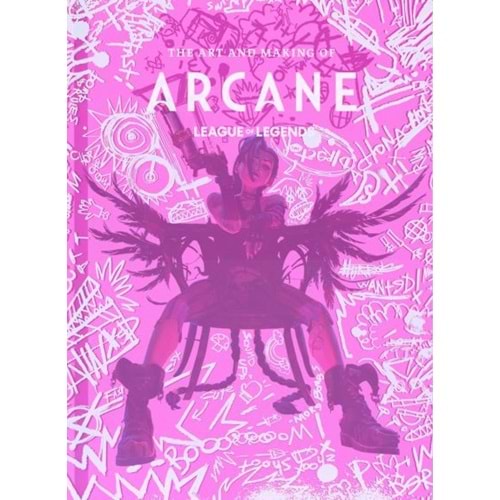 ART AND MAKING OF ARCANE LEAGUE OF LEGENDS HC