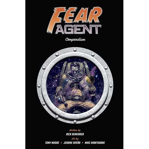 FEAR AGENT COMPENDIUM TPB