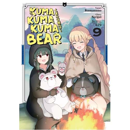 KUMA KUMA KUMA BEAR CİLT 9