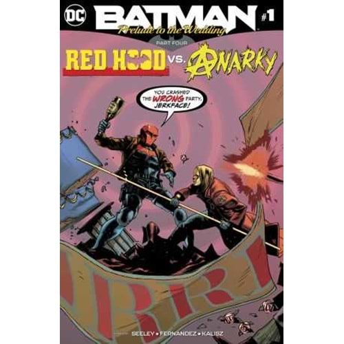 BATMAN PRELUDE TO THE WEDDING RED HOOD VS ANARKY # 1