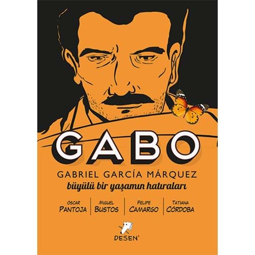 GABO GABRIEL GARCIA MARQUEZ BÜYÜLÜ BİR YAŞAMIN HATIRALARI