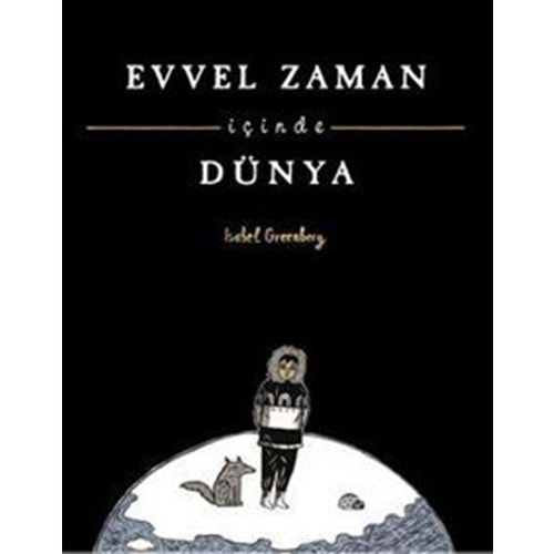 EVVEL ZAMAN İÇİNDE DÜNYA