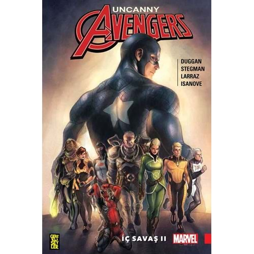 UNCANNY AVENGERS BİRLİK CİLT 3 İÇ SAVAŞ II