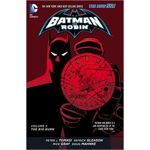 BATMAN AND ROBIN (NEW 52) VOL 5 BIG BURN TPB