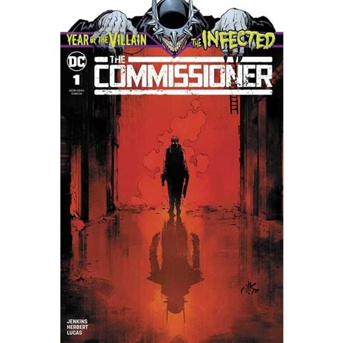 INFECTED THE COMMISSIONER # 1