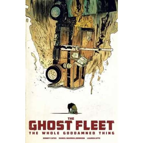 Ghost Fleet The Whole Goddamned Thing TPB