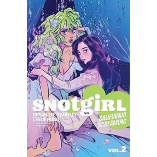SNOTGIRL VOL 2 CALIFORNIA SCREAMING TPB