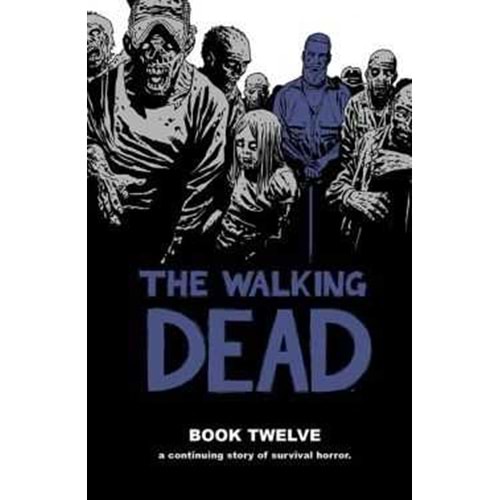 WALKING DEAD HC VOL 12