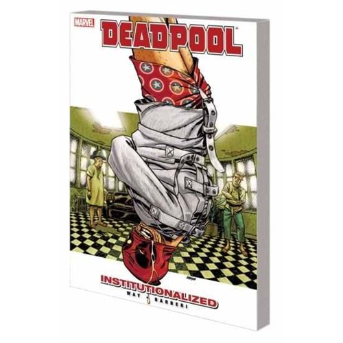 Deadpool Vol 9 Institutionalized TPB