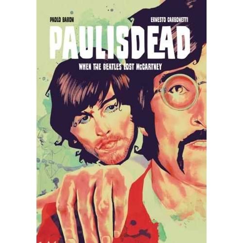 Paul Is Dead When The Beatles Lost McCartney TPB