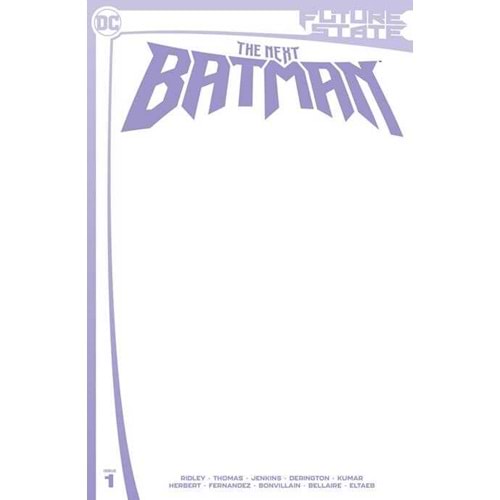FUTURE STATE THE NEXT BATMAN # 1 (OF 4) COVER C BLANK CARD STOCK VARIANT
