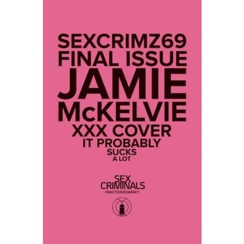 SEX CRIMINALS # 69 XXX MCKELVIE VARIANT