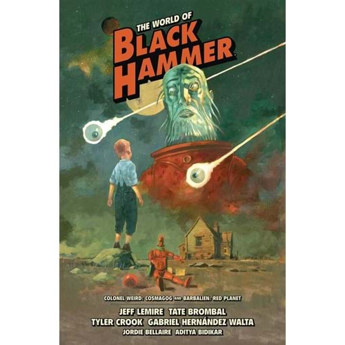 WORLD OF BLACK HAMMER LIBRARY EDITION VOL 3 HC