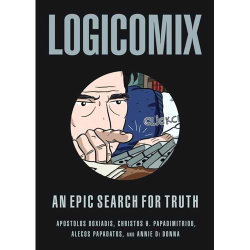 LOGICOMIX AN EPIC SEARCH FOR TRUTH TPB
