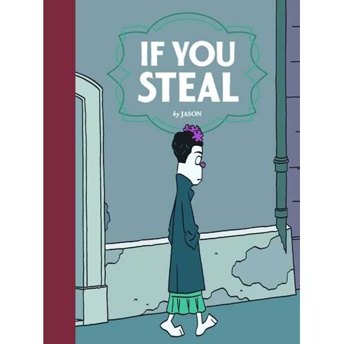 IF YOU STEAL BY JASON HC