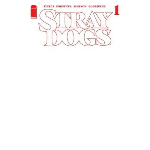 STRAY DOGS # 1 5TH PTG CVR B BLANK