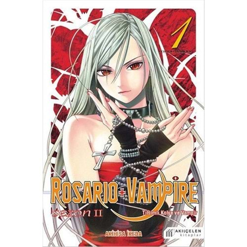 ROSARIO + VAMPIRE - TILSIMLI KOLYE VE VAMPİR SEZON 2 CİLT 1