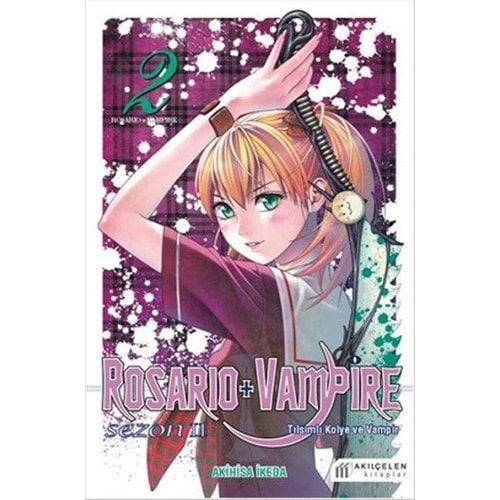 ROSARIO + VAMPIRE - TILSIMLI KOLYE VE VAMPİR SEZON 2 CİLT 2