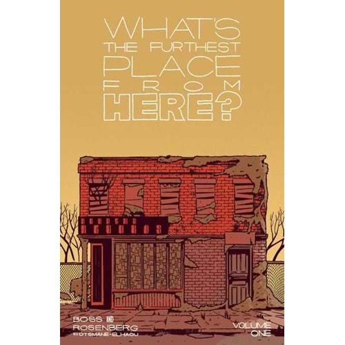WHATS THE FURTHEST PLACE FROM HERE VOL 1 TPB