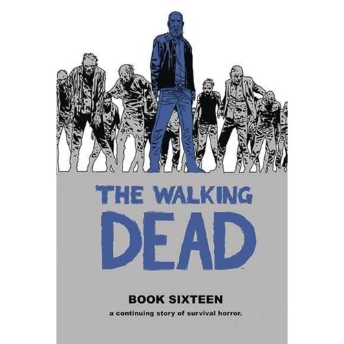 WALKING DEAD HC VOL 16