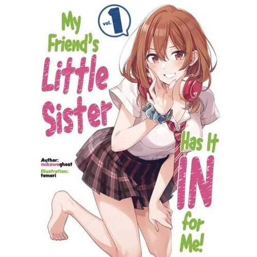 MY FRIENDS LITTLE SISTER HAS IT IN FOR ME VOL 1 TPB