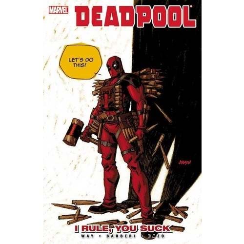 Deadpool Vol 6 I Rule, You Suck TPB