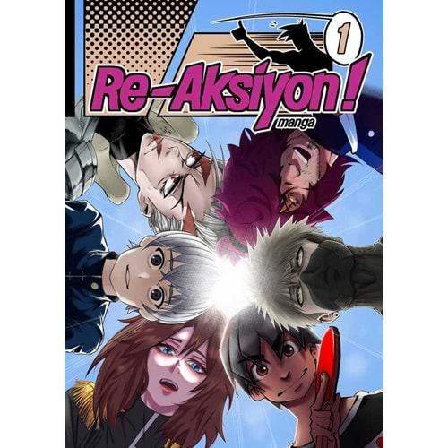 RE-AKSİYON! MANGA SAYI 1