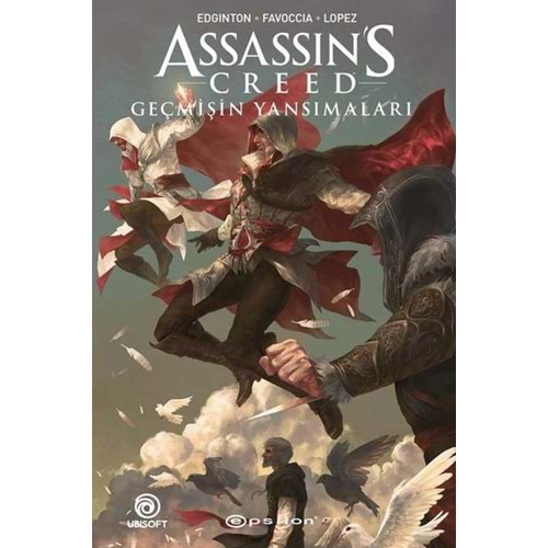 ASSASSIN'S CREED GEÇMİŞİN YANSIMALARI