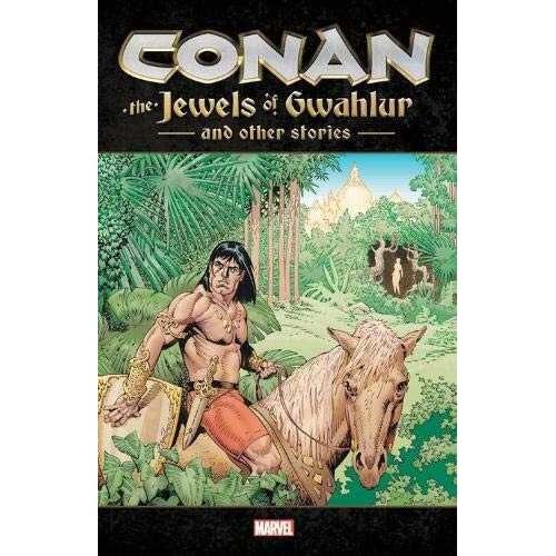 CONAN THE JEWELS OF GWAHLUR AND OTHER STORIES TPB