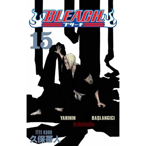 BLEACH CİLT 15 YARININ BAŞLANGICI