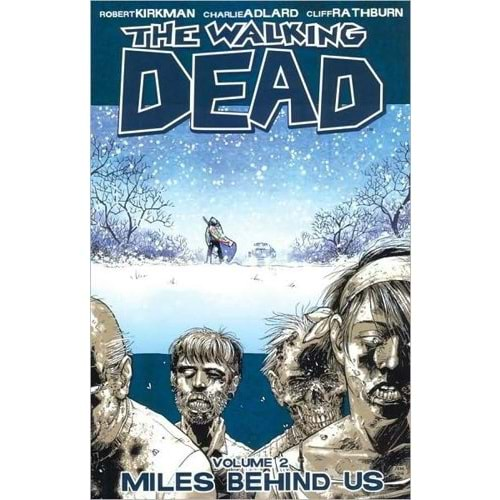 Walking Dead Vol 2 Miles Behind Us TPB