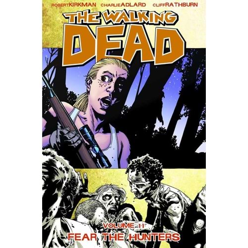 Walking Dead Vol 11 Fear The Hunters TPB
