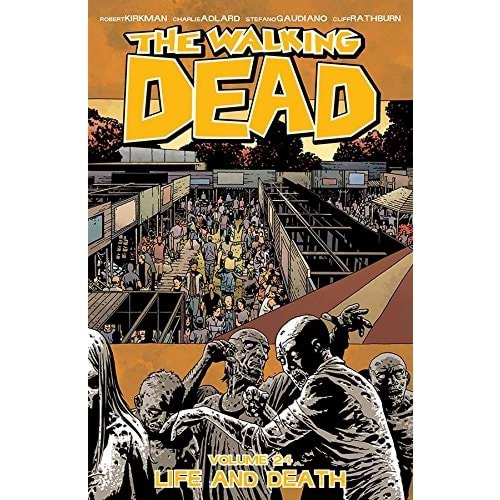 Walking Dead Vol 24 Life and Death TPB