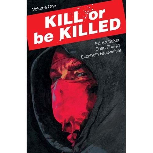 KILL OR BE KILLED VOL 1 TPB