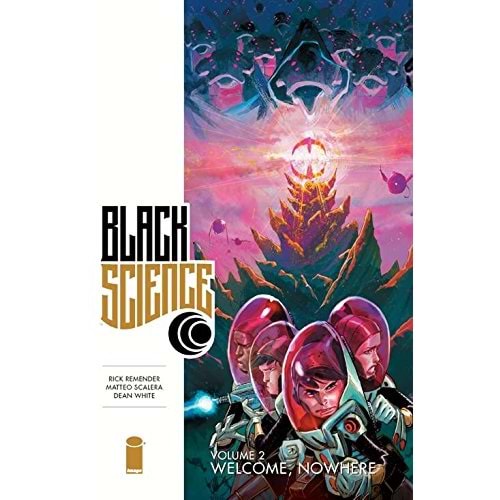 BLACK SCIENCE VOL 2 WELCOME NOWHERE TPB