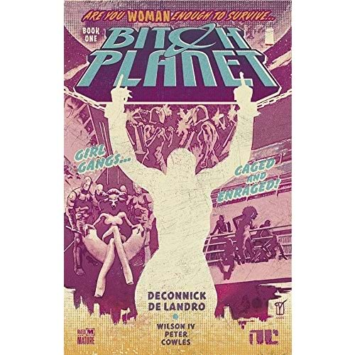 BITCH PLANET VOL 1 EXTRAORDINARY MACHINE TPB