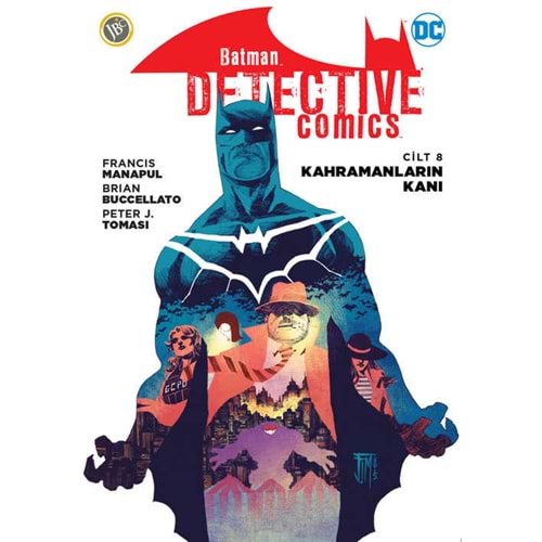 Batman Dedektif Hikayeleri (Yeni 52) Cilt 8 Kahramanların Kanı