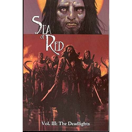 Sea of Red Vol 3 The Deadlights TPB