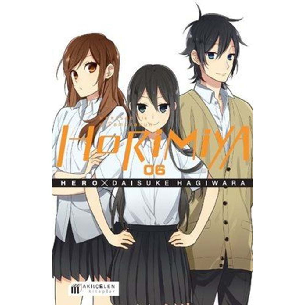 HORİMİYA HORİSAN İLE MİYAMURAKUN CİLT 6